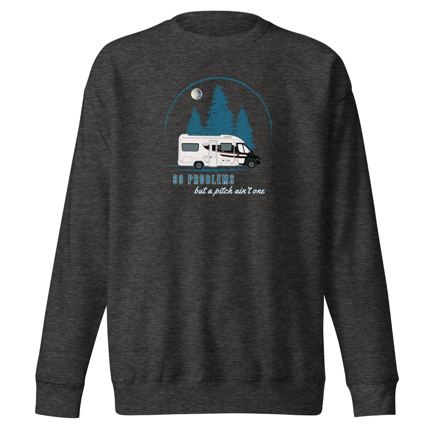Vanwear Motorhome Sweatshirt - 99 Problems