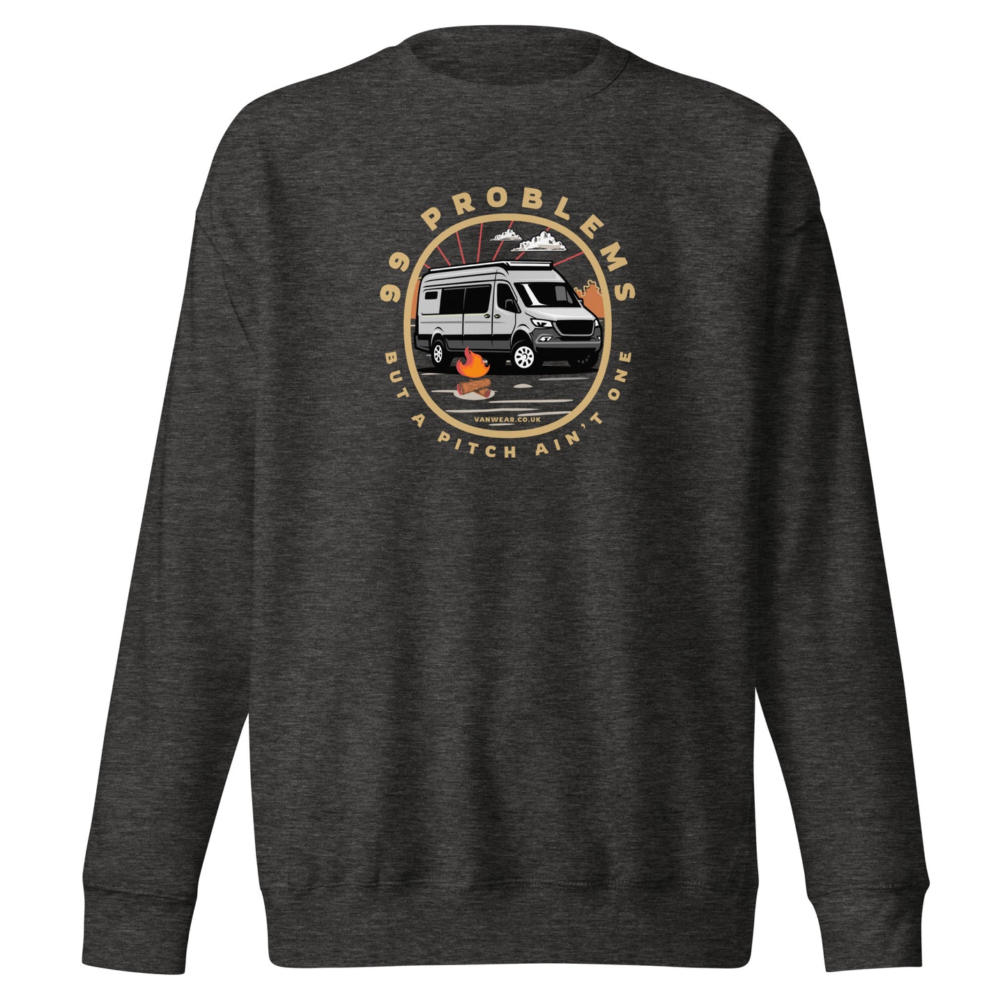 Vanwear 99 Problems Motorhome / Campervan Sweatshirt - Campfire
