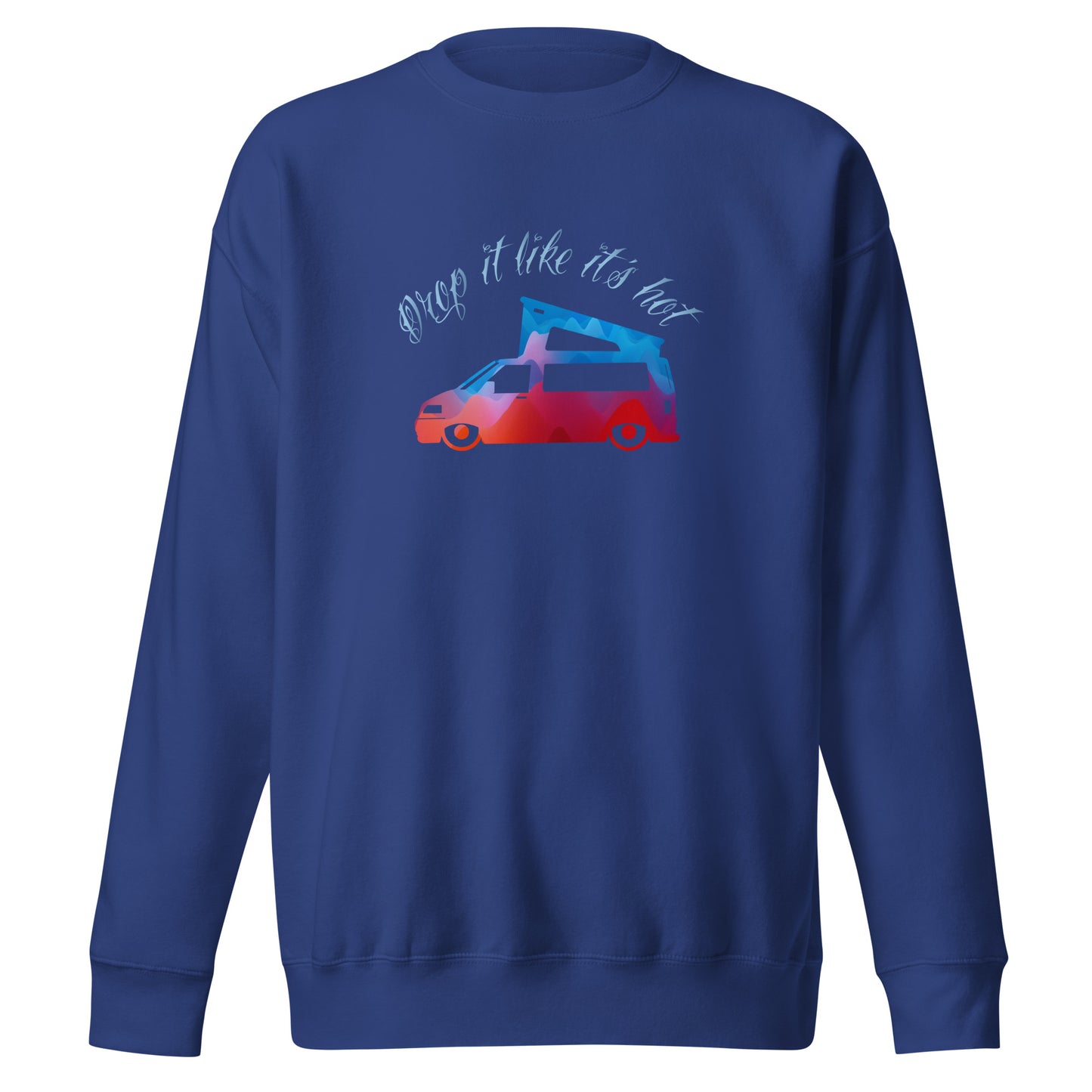 Vanwear 'Drop It Like It's Hot' Lowered T5 Volkswagen VW Campervan Sweatshirt