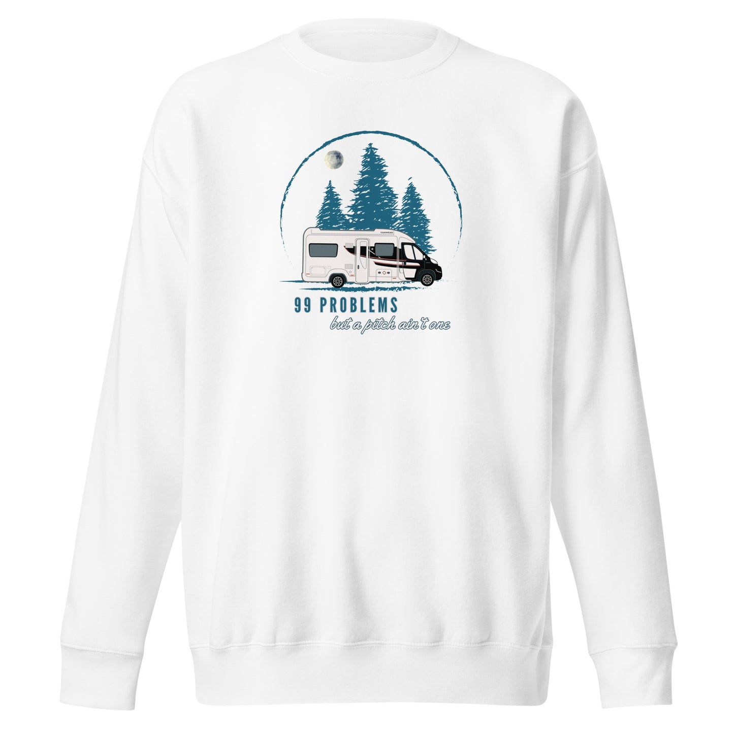 Vanwear Motorhome Sweatshirt - 99 Problems