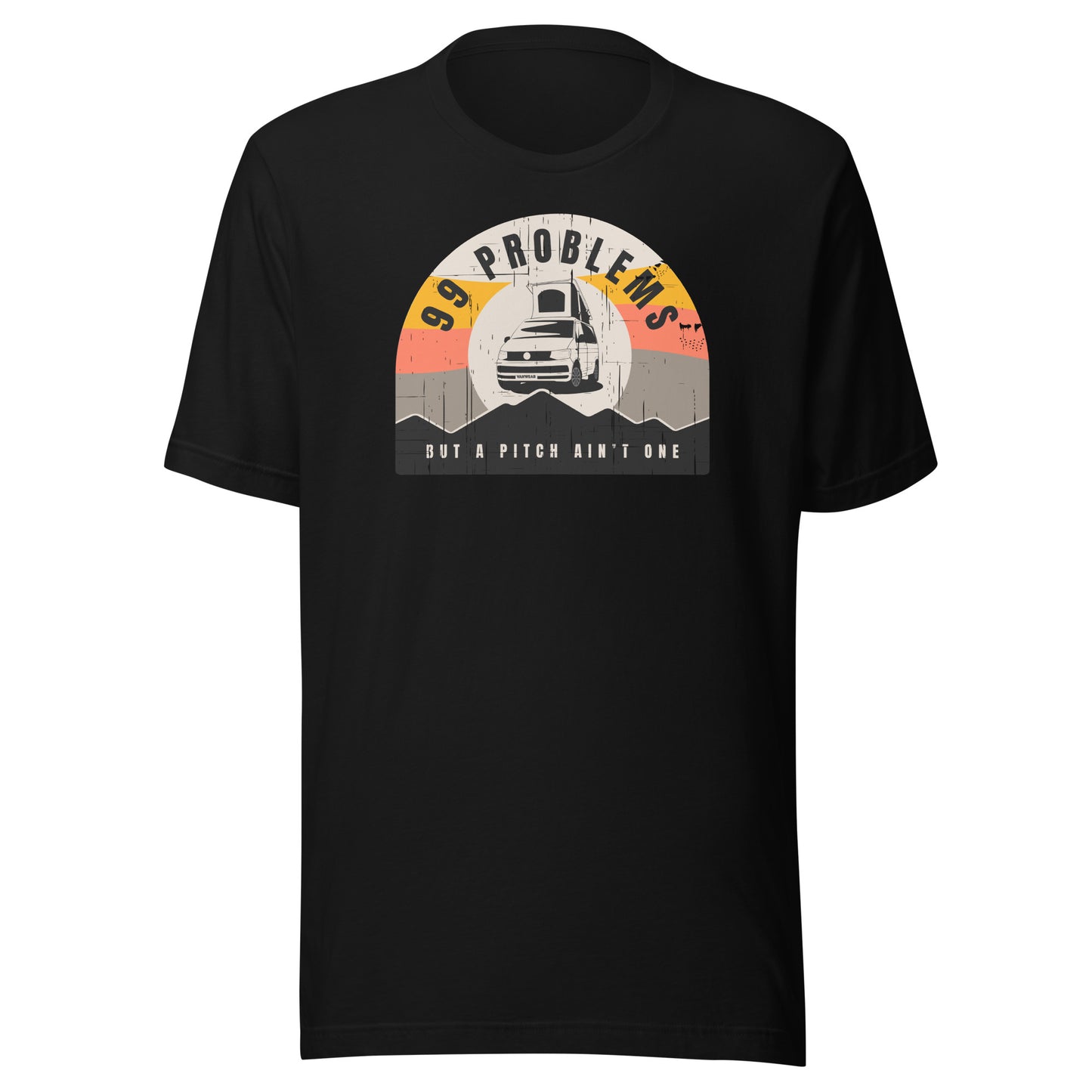 Vanwear 99 Problems VW T5, T6 California T-Shirt - Pop Top
