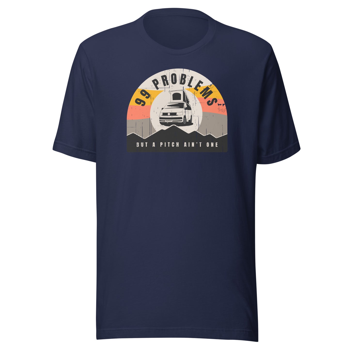 Vanwear 99 Problems VW T5, T6 California T-Shirt - Pop Top