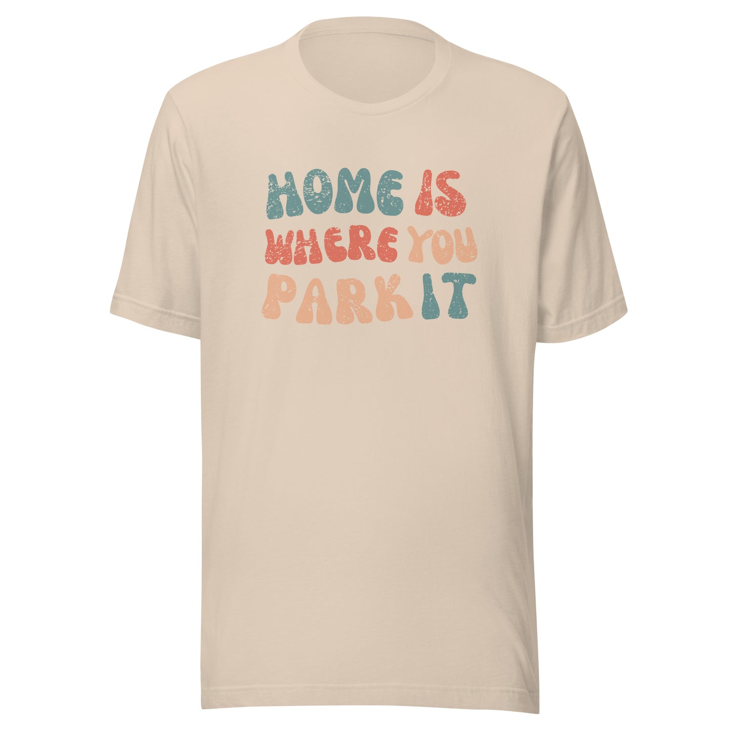 Vanwear Home is Where You Park It Unisex T-Shirt - Wavy Text