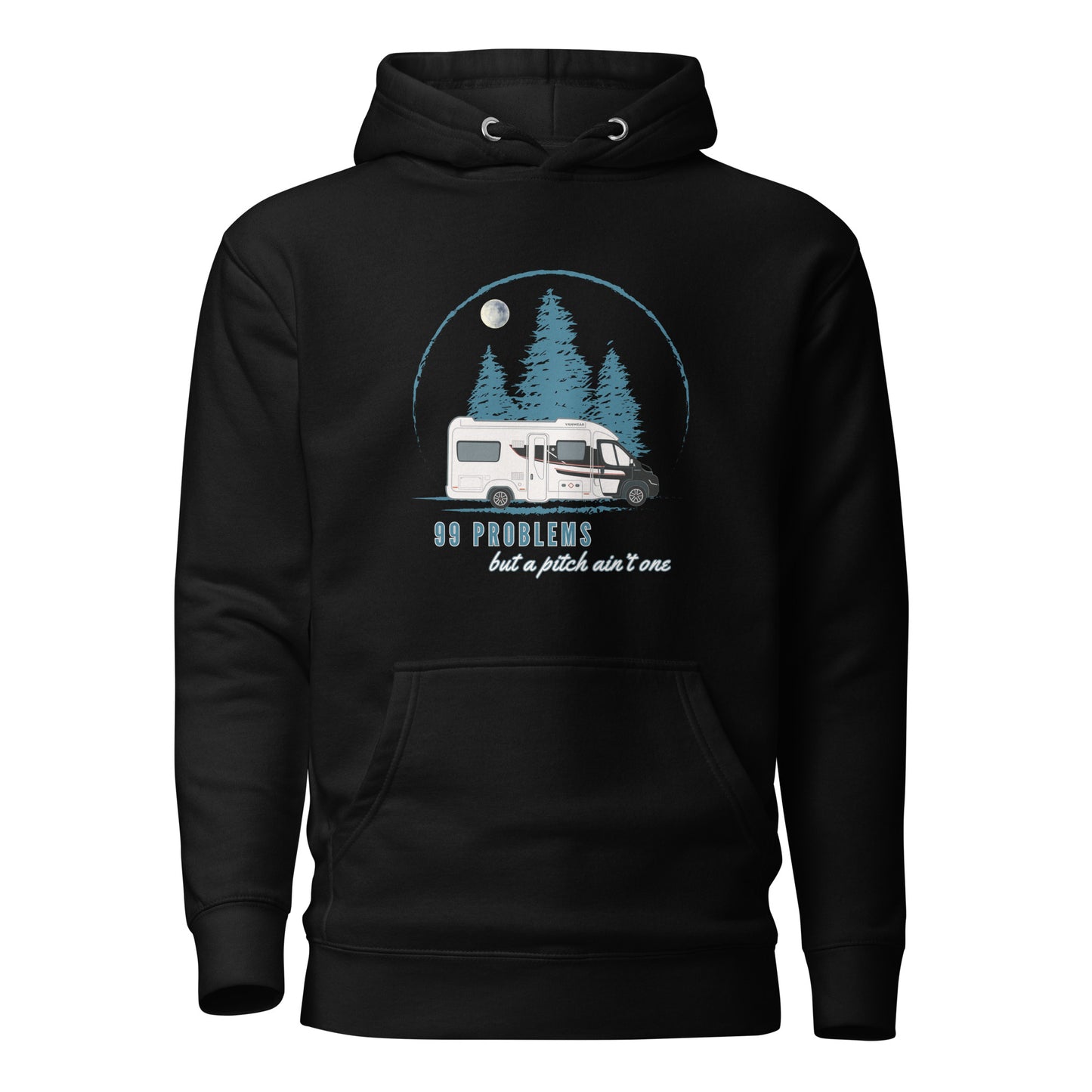 Vanwear 99 Problems Motorhome Hoodie