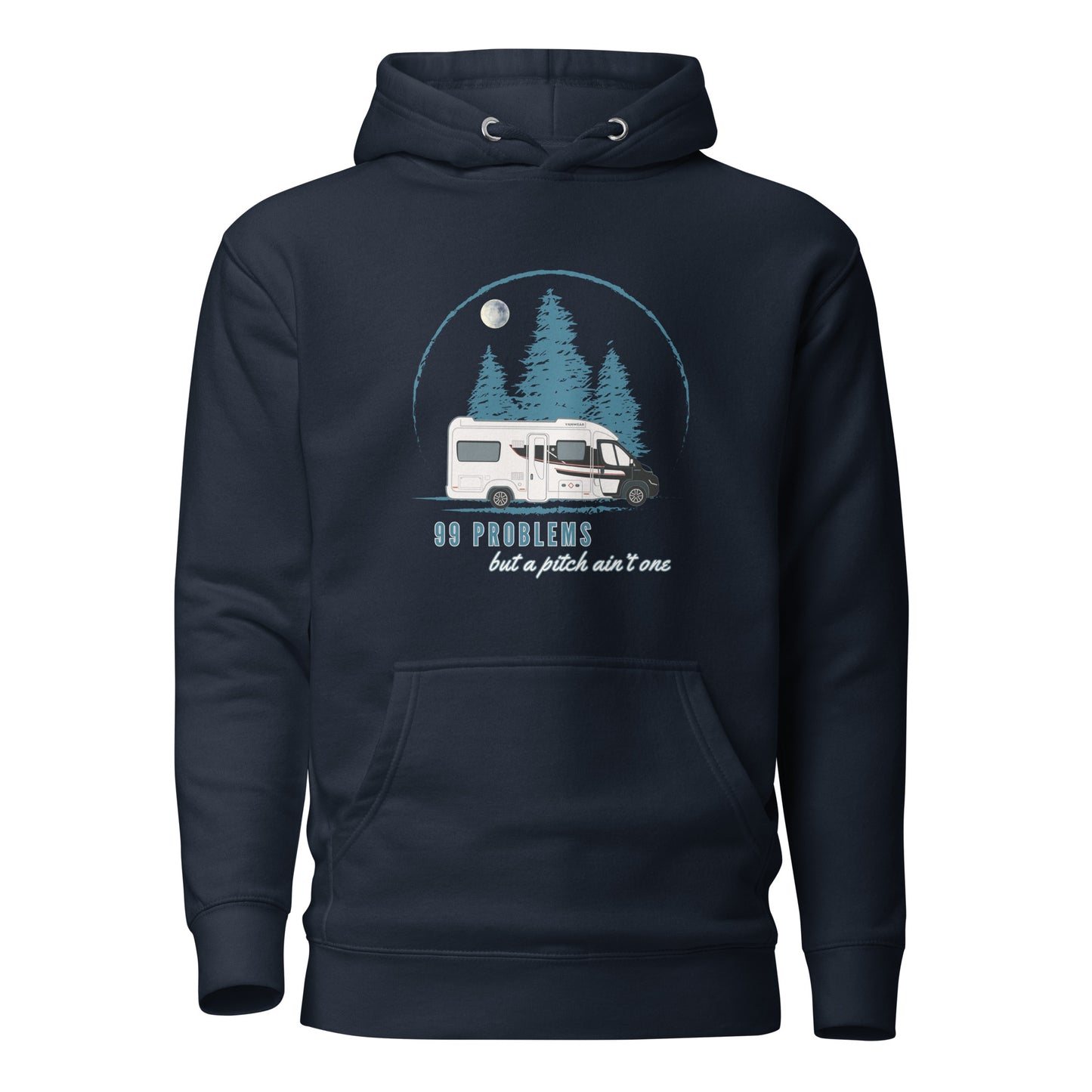 Vanwear 99 Problems Motorhome Hoodie