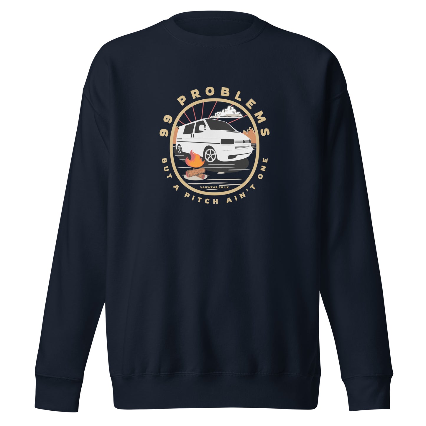 Vanwear 99 Problems Volswagen VW T4 Campervan Sweatshirt - Campfire